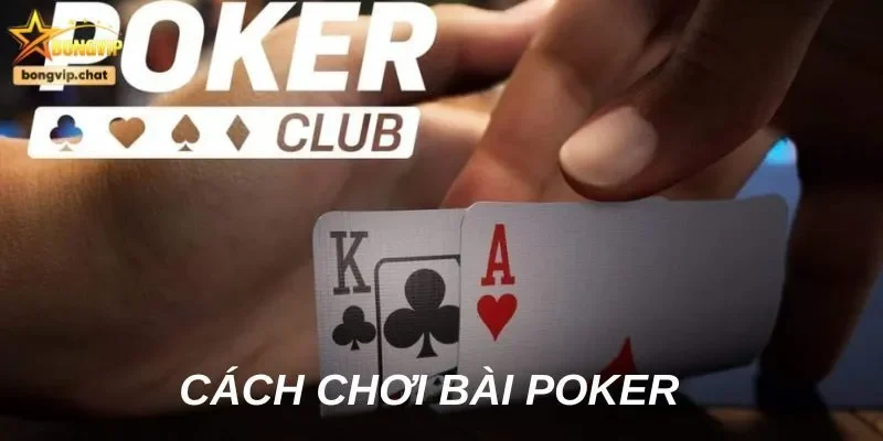 Luật chơi bài Poker cơ bản game thủ cần phải nắm